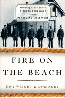 Book Title: Fire on the Beach - Recovering the Lost Story of Richard Etheridge and the Pea Island Lifesavers